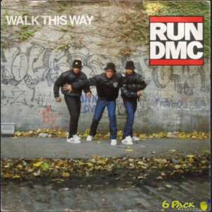 RUN-DMC - WALK THIS WAY
