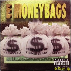 E MONEYBAGS - IN E MONEYBAGS WE TRUST