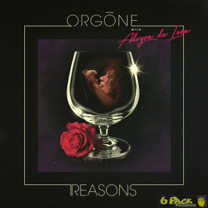 ORGONE - REASONS