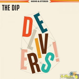 THE DIP - THE DIP DELIVERS