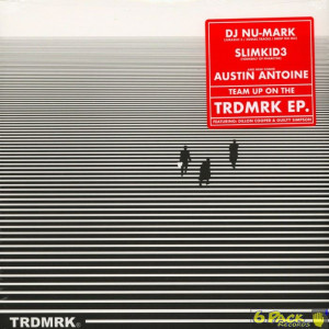 TRDMRK (SLIMKID3 & DJ NU-MARK) - TRDMRK EP