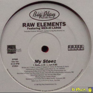 RAW ELEMENTS  - MY STEEZ B / W THIEVELAND