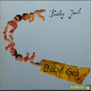 BABY JAIL - BÉBÉ GEL