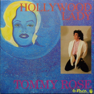 TOMMY ROSE - HOLLYWOOD LADY