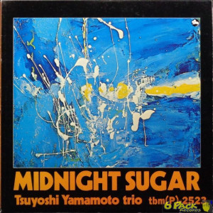 TSUYOSHI YAMAMOTO TRIO - MIDNIGHT SUGAR