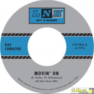 RAY CAMACHO - MOVIN' ON / SI SI PUEDE