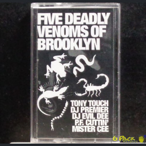 TONY TOUCH, DJ PREMIER, DJ EVIL DEE, P.F. CUTTIN', MISTER CEE - 5 DEADLY VENOMS OF BROOKLYN