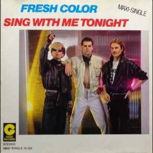 FRESH COLOR - SING WITH ME TONIGHT
