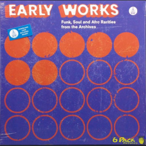 VARIOUS - EARLY WORKS: FUNK, SOUL & AFRO RARITIES