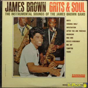 JAMES BROWN - GRITS & SOUL