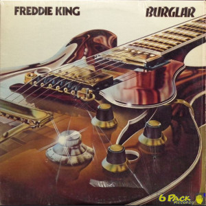 FREDDIE KING - BURGLAR