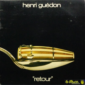 HENRI GUÉDON - RETOUR