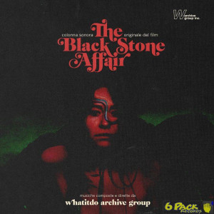 WHATITDO ARCHIVE GROUP - THE BLACK STONE AFFAIR