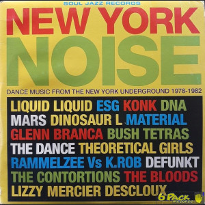 VARIOUS - NEW YORK NOISE (DANCE MUSIC FROM THE NEW YORK UNDERGROUND 1978-1982)