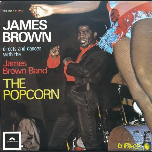 JAMES BROWN DIRECTS ... - THE POPCORN