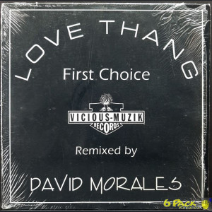 FIRST CHOICE featURING ROCHELLE FLEMING - LOVE THANG (REMIXED BY DAVID MORALES)