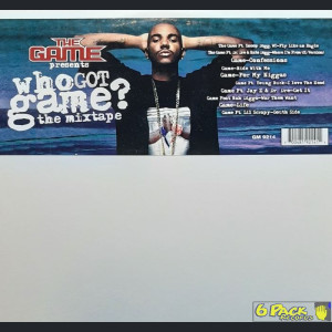 THE GAME  - WHO GOT GAME? THE MIXTAPE