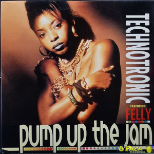 TECHNOTRONIC featURING FELLY - PUMP UP THE JAM