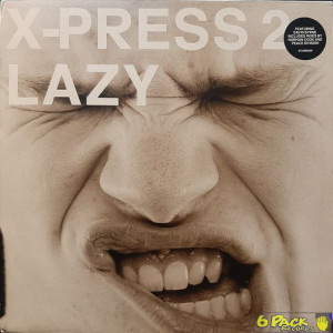 X-PRESS 2 - LAZY