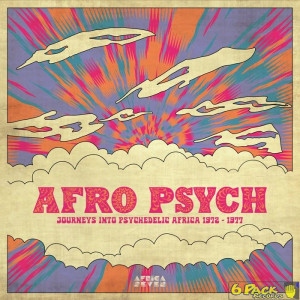 VARIOUS - AFRO PSYCH (JOURNEYS INTO PSYCHEDELIC AFRICA 1972 - 1977)