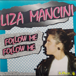 LIZA MANCINI - FOLLOW ME FOLLOW ME