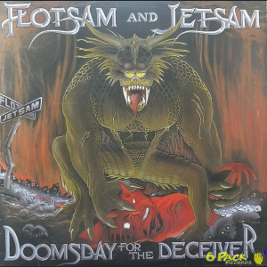 FLOTSAM AND JETSAM - DOOMSDAY FOR THE DECEIVER
