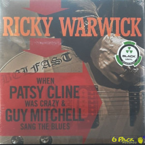 RICKY WARWICK - WHEN PATSY CLINE WAS CRAZY (AND GUY MITCHELL SANG THE BLUES) / HEARTS ON TREES