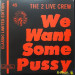 THE 2 LIVE CREW - WE WANT SOME PUSSY