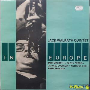 JACK WALRATH QUINTET - IN EUROPE