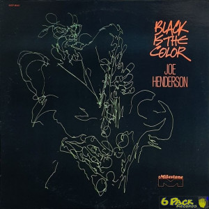 JOE HENDERSON - BLACK IS THE COLOR