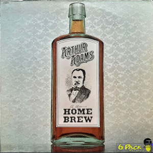 ARTHUR ADAMS - HOME BREW