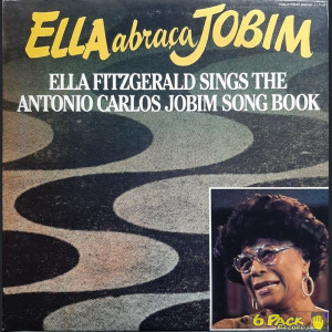 ELLA FITZGERALD - ELLA ABRAÇA JOBIM - ELLA FITZGERALD SINGS THE ANTONIO CARLOS JOBIM SONG BOOK