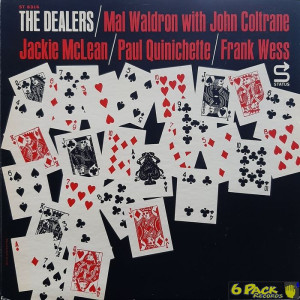 MAL WALDRON WITH JOHN COLTRANE / JACKIE MCLEAN / PAUL QUINICHETTE / FRANK WESS - THE DEALERS