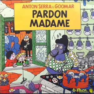 ANTON SERRA & GOOMAR - PARDON MADAME