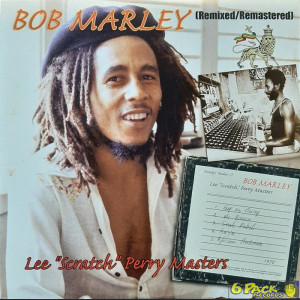 BOB MARLEY - LEE SCRATCH PERRY MASTERS (REMIXED/REMASTERED)