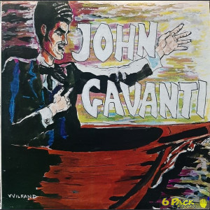 JOHN GAVANTI - JOHN GAVANTI