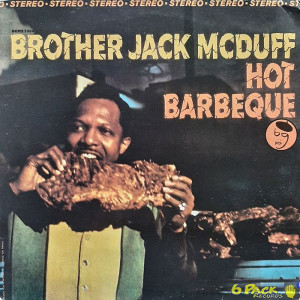 BROTHER JACK MCDUFF - HOT BARBEQUE