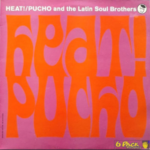 PUCHO AND THE LATIN SOUL BROTHERS - HEAT!