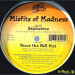 MISFITS OF MADNESS - EXPLOSIONS / PEACE THE HELL OUT