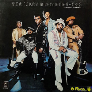 THE ISLEY BROTHERS - 3 + 3 feat.: THAT LADY