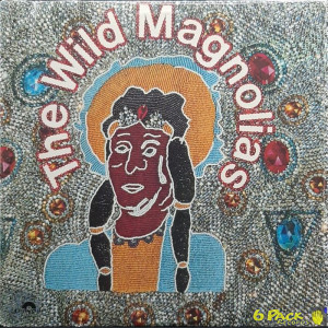 THE WILD MAGNOLIAS WITH THE NEW ORLEANS PROJECT - THE WILD MAGNOLIAS