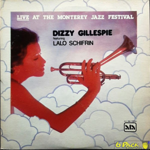 DIZZY GILLESPIE feat. LALO SCHIFRIN - LIVE AT THE MONTEREY JAZZ FESTIVAL
