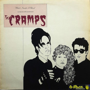 THE CRAMPS - WHAT'S INSIDE A GHOUL