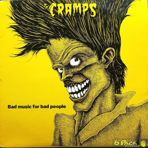 THE CRAMPS - BAD MUSIC FOR BAD PEOPLE