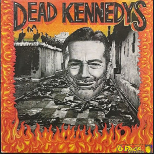 DEAD KENNEDYS - GIVE ME CONVENIENCE OR GIVE ME DEATH