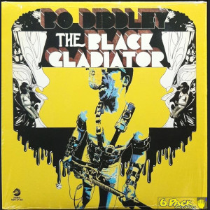 BO DIDDLEY - THE BLACK GLADIATOR