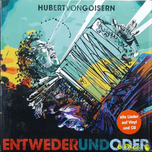 HUBERT VON GOISERN - ENTWEDERUNDODER