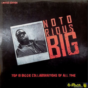 NOTORIOUS BIG - TOP 10 - BIGGIE COLLABORATIONS OF ALL TIME