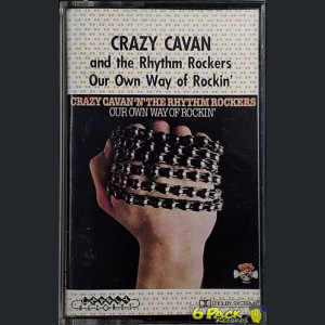 CRAZY CAVAN AND THE RHYTHM ROCKERS - OUR OWN WAY OF ROCKIN'