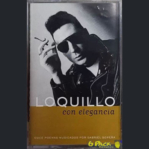 LOQUILLO - CON ELEGANCIA